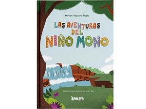AVENTURAS DEL NIÑO MONO, LAS | 9788410605879 | VAQUERO RUBIO, MIRIAM