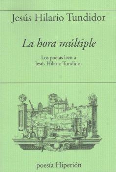 HORA MULTIPLE, LA | 9788490022511 | TUNDIDOR, JESÚS HILARIO