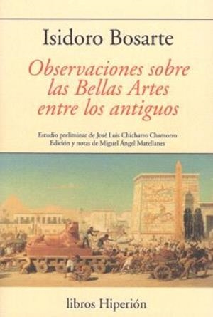 OBSERVACIONES SOBRE LAS BELLAS ARTES ENTRE LOS ANTIGUOS | 9788490022504 | BOSARTE, ISIDORO