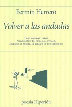 VOLVER A LAS ANDADAS | 9788490022689 | HERRERO, FERMÍN