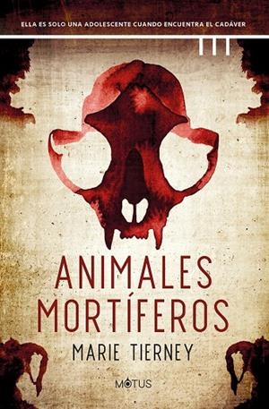 ANIMALES MORTÍFEROS | 9788419767790 | TIERNEY, MARIE