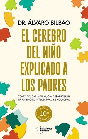 CEREBRO DEL NIÑO EXPLICADO A LOS PADRES, EL | 9791387813154 | BILBAO, ÁLVARO