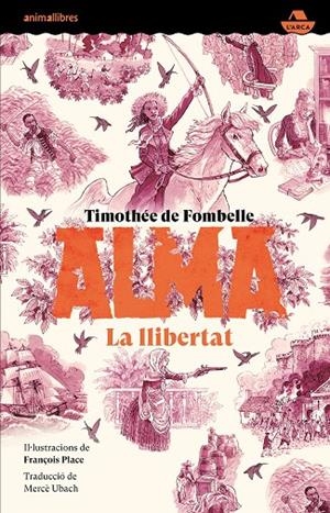 ALMA III. LA LLIBERTAT | 9788410302532 | DE FOMBELLE, TIMOTHÉE