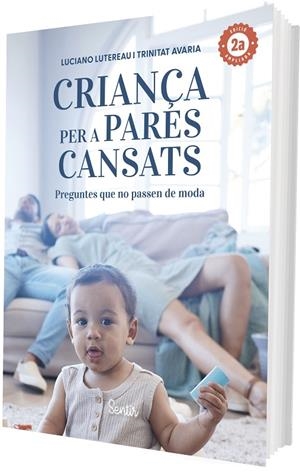 CRIANÇA PER A PARES CANSATS (2A EDICIÓ) | 9788426740021 | LUTEREAU, LUCIANO / AVARIA, TRINIDAD