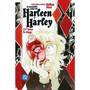DC YOUNG ADULTS. HARLEY QUINN : EL EXTRAÑO CASO DE HARLEEN Y HARLEY | 9791370132163 | ST-ONGE, JENN / MARR, MELISSA