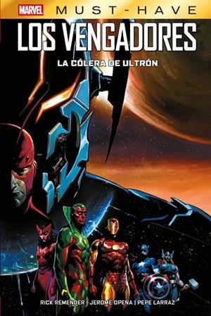 MARVEL MUST HAVE. LOS VENGADORES : LA COLERA DE ULTRON | 9791370130756 | REMENDER, RICK / LARRAZ, PEPE