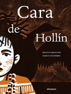CARA DE HOLLÍN | 9788410016408 | CHAMORRO, MARCO / SQUILLONI, ARIANNA