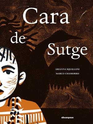 CARA DE SUTGE | 9788410016415 | CHAMORRO, MARCO / SQUILLONI, ARIANNA
