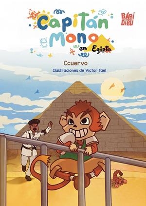 CAPITÁN MONO EN EGIPTO | 9791387821227 | CUERVO, CRIS