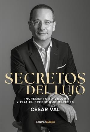 SECRETOS DEL LUJO | 9791387544195 | VAL, CESAR