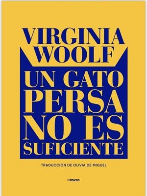 GATO PERSA NO ES SUFICIENTE, UN | 9788412770414 | WOOLF, VIRGINIA