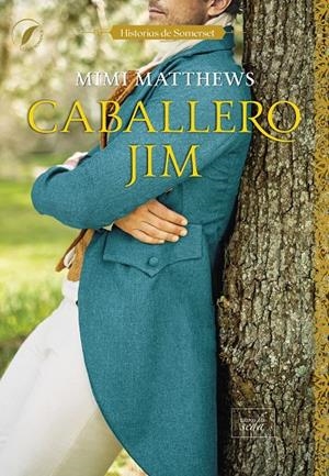 CABALLERO JIM (HISTORIAS DE SOMERSET 2) | 9788419386984 | MATTHEWS, MIMI