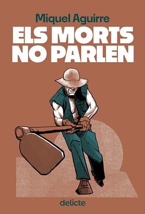 MORTS NO PARLEN, ELS | 9788419415516 | AGUIRRE, MIQUEL