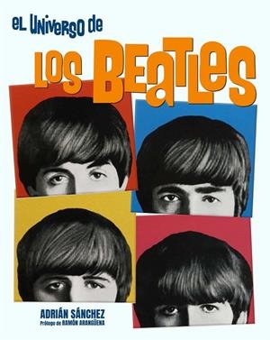 UNIVERSO DE LOS BEATLES, EL | 9788410247307 | SANCHEZ, ADRIAN