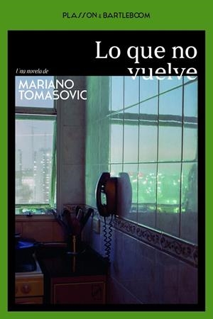 LO QUE NO VUELVE | 9788410483248 | TOMASOVIC, MARIANO