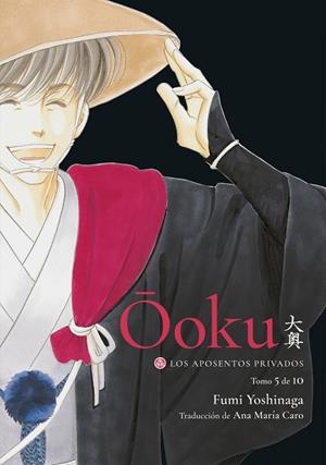 OOKU : LOS APOSENTOS PRIVADOS 05 | 9788418739828 | YOSHINAGA, FUMI