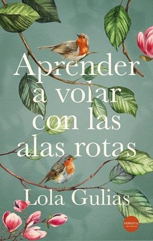 APRENDER A VOLAR CON LAS ALAS ROTAS | 9791399040722 | GULIAS, LOLA