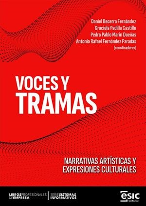 VOCES Y TRAMAS | 9788411921640 | BECERRA FERNANDEZ, DANIEL / PADILLA CASTILLO, GRACIE