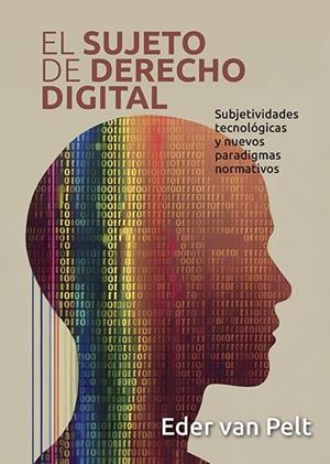 SUJETO DE DERECHO DIGITAL, EL | 9788411185752 | VAN PELT, EDER