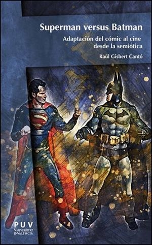 SUPERMAN VERSUS BATMAN | 9788411186056 | GISBERT CANTO, RAUL