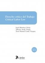 DERECHO CRITICO DEL TRABAJO CRITICAL LABOR LAW (5 ED.) | 9791387867539 | MARTINEZ, JESUS