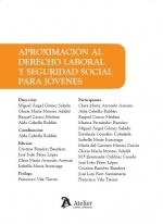 APROXIMACIÓN AL DERECHO LABORAL Y SEGURIDAD SOCIAL PARA JOVENES | 9791387867607 | GOMEZ, MIGUEL ÁNGEL