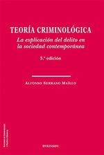 TEORIA CRIMINOLOGICA. LA EXPLICACION DEL DELITO EN LA SOCIEDAD CONTEMPORÁNEA | 9791370062934 | SERRANO MAILLO, ALFONSO