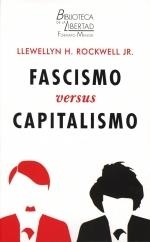 FASCISMO VERSUS CAPITALISMO | 9788472099555 | ROCKWELL JR, LEW