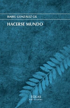 HACERSE MUNDO | 9791387753238 | GONZALEZ GIL, ISABEL
