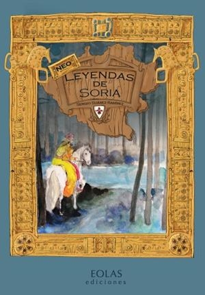 NEOLEYENDAS DE SORIA | 9791387753351 | SUAREZ RAMIREZ, SERGIO