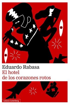 HOTEL DE LOS CORAZONES ROTOS, EL | 9791387605063 | RABASA, EDUARDO