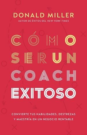 CÓMO SER UN COACH EXITOSO | 9798887692913 | MILLER, DONALD