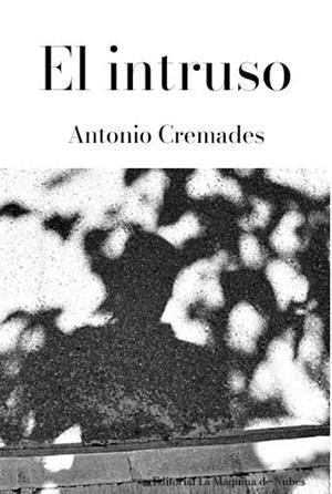 INTRUSO, EL | 9788412875485 | CREMADES, ANTONIO