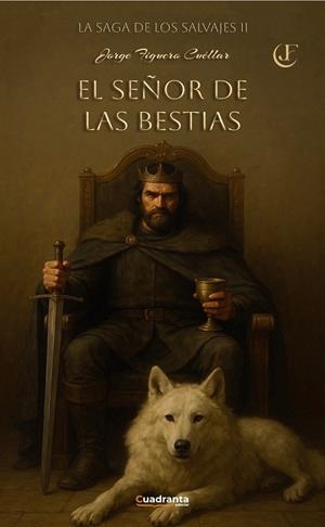 SAGA DE LOS SALVAJES 02, LA. EL SEÑOR DE LAS BESTIAS | 9791387773267 | FIGUERO CUELLAR, JORGE