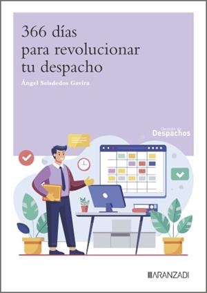 366 DIAS PARA REVOLUCIONAR TU DESPACHO | 9788410852921 | ANGEL SEISDEDOS GAVIRIA