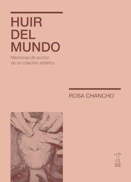 HUIR DEL MUNDO | 9789878272399 | CHANCHO, ROSA