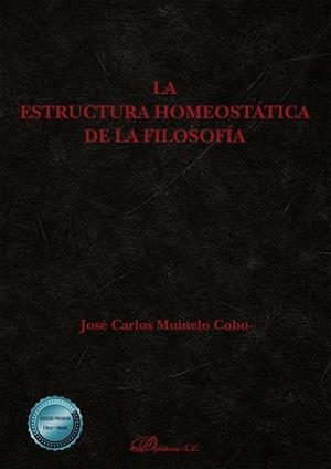 ESTRUCTURA HOMEOSTATICA DE LA FILOSOFIA, LA | 9791370064778 | MUINELO COBO, JOSE CARLOS