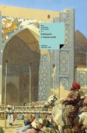 EMBAJADA A SAMARCANDA | 9788490077634 | GONZÁLEZ DE CLAVIJO, RUY