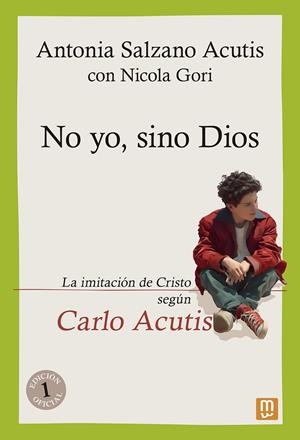 NO YO, SINO DIOS | 9788427150904 | SALZANO ACUTIS, ANTONIA / GORI, NICOLA