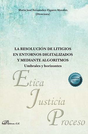 RESOLUCIÓN DE LITIGIOS EN ENTORNOS DIGITALIZADOS Y MEDIANTE ALGORITMOS, LA | 9791370062705