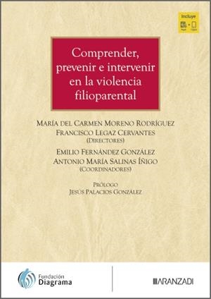 COMPRENDER, PREVENIR E INTERVENIR EN LA VIOLENCIA FILIOPARENTAL | 9788410853249 | MORENO RODRIGUEZ, Mª CARMEN / LEGAZ, FRANCISCO