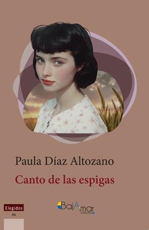 CANTO DE LAS ESPIGAS | 9791399034844 | DIAZ ALTOZANO, PAULA