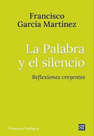PALABRA Y EL SILENCIO, LA | 9788429332605 | GARCIA MARTINEZ, FRANCISCO