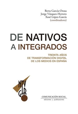 DE NATIVOS A INTEGRADOS | 9788410176102 | GARCIA OROSA, BERTA / LOPEZ GARCIA, XOSÉ