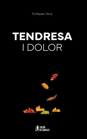 TENDRESA I DOLOR | 9791387733629 | BADIA I TENA, POL