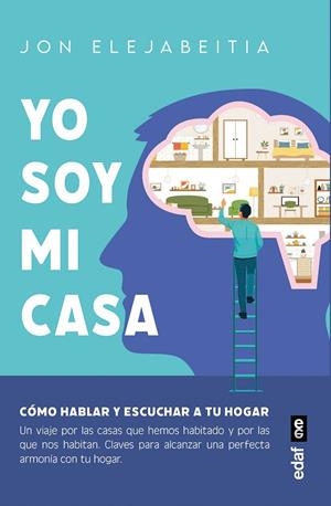 YO SOY MI CASA | 9788441444324 | ELEJABEITIA CILLERUELO, JON