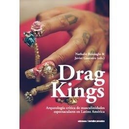 DRAG KINGS | 9789566203940 | BOUZAGLO, NATHALIE / GUERRERO, JAVIER
