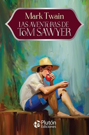 AVENTURAS DE TOM SAWYER, LAS | 9791387692926 | TWAIN, MARK