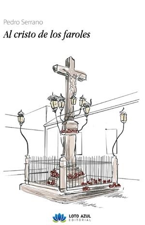 AL CRISTO DE LOS FAROLES | 9791387571733 | SERRANO, PEDRO