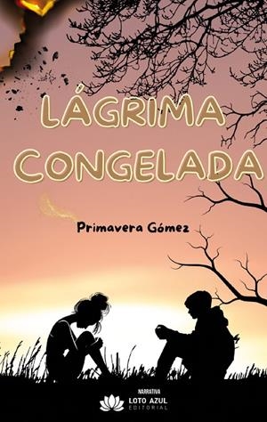 LÁGRIMA CONGELADA | 9791387571986 | GOMEZ, PRIMAVERA